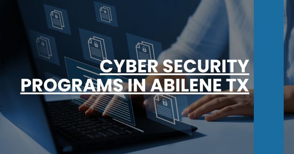 Cyber Security Programs in Abilene TX Feature Image