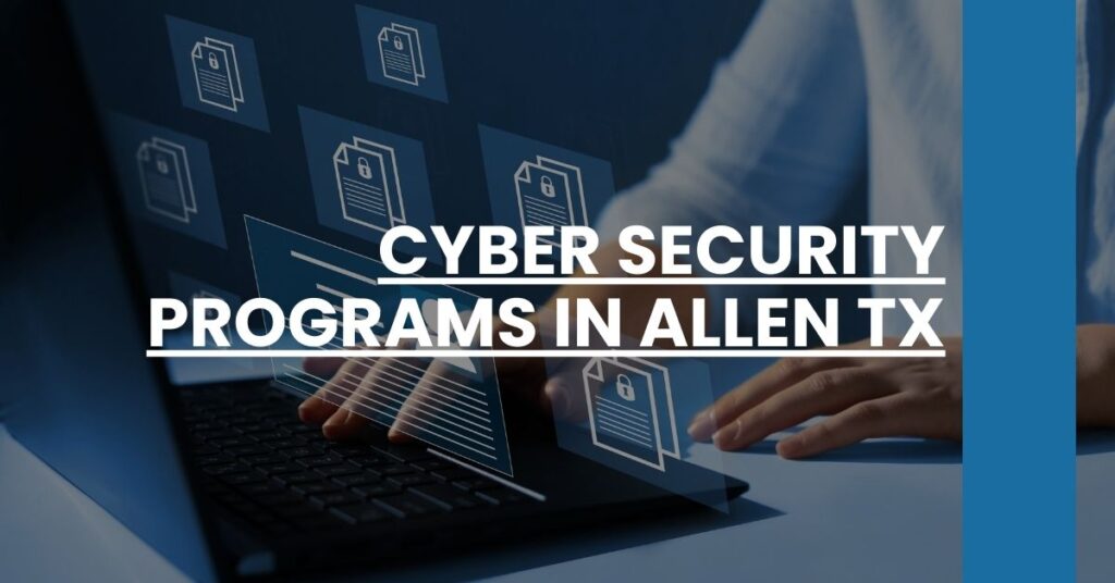 Cyber Security Programs in Allen TX Feature Image