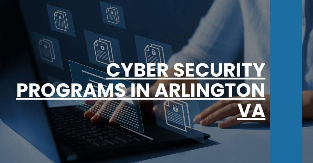 Cyber Security Programs in Arlington VA Feature Image