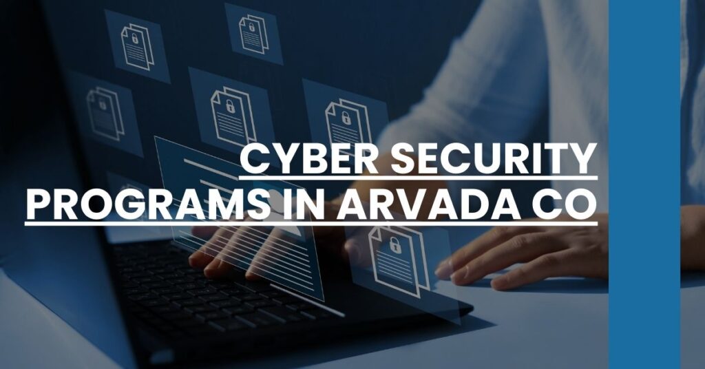 Cyber Security Programs in Arvada CO Feature Image