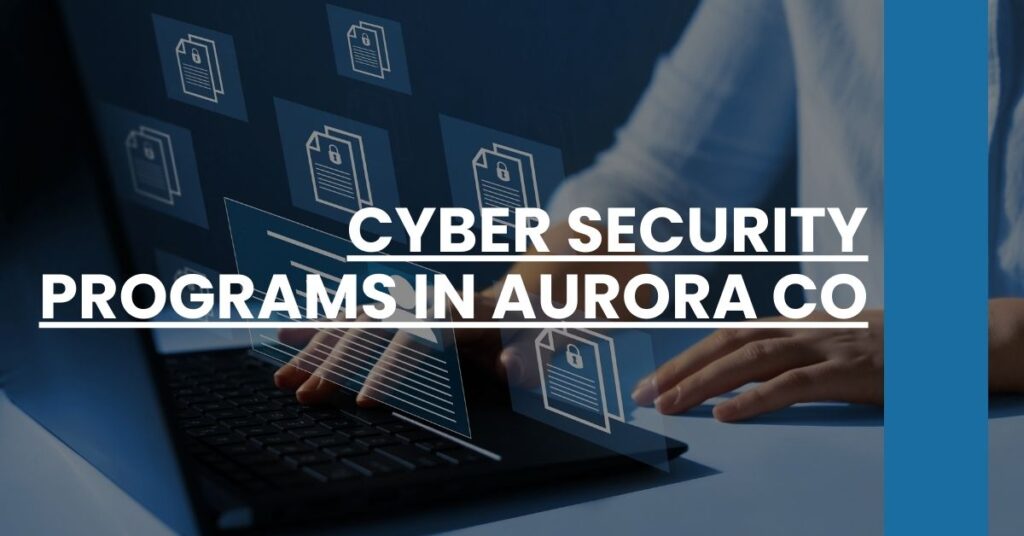 Cyber Security Programs in Aurora CO Feature Image