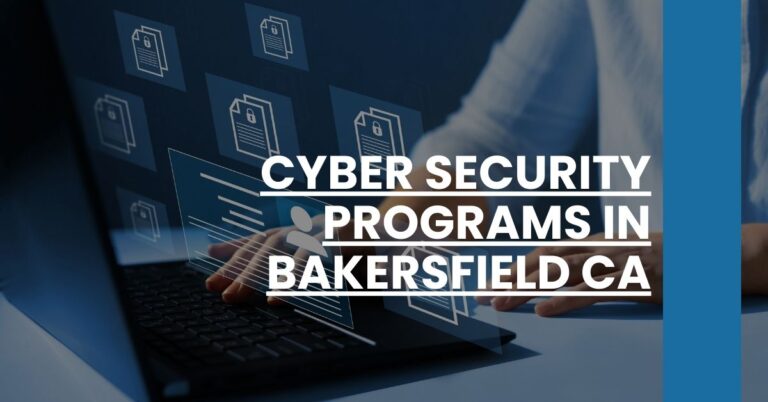 Cyber Security Programs in Bakersfield CA Feature Image