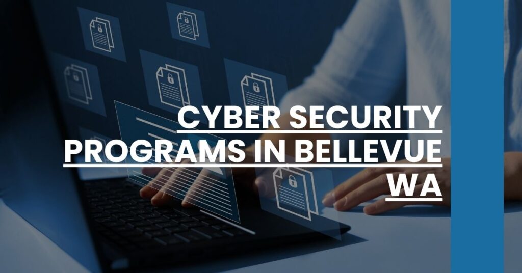 Cyber Security Programs in Bellevue WA Feature Image