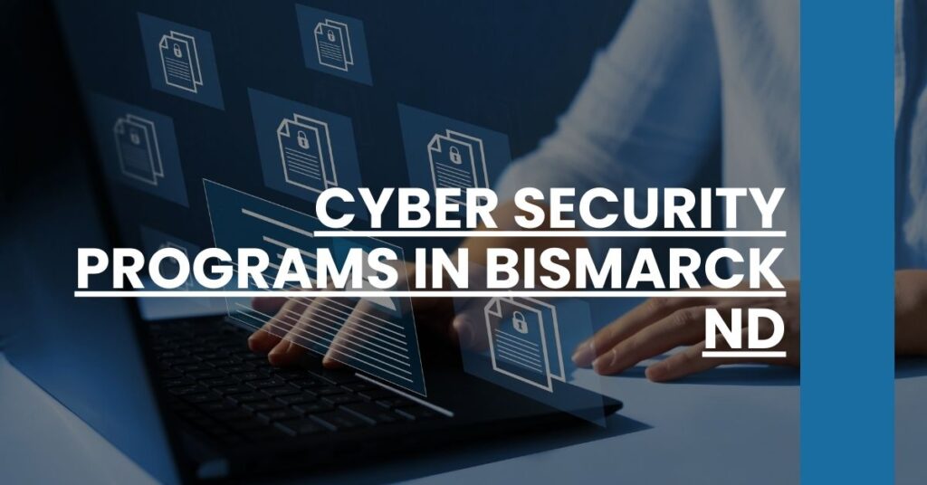 Cyber Security Programs in Bismarck ND Feature Image