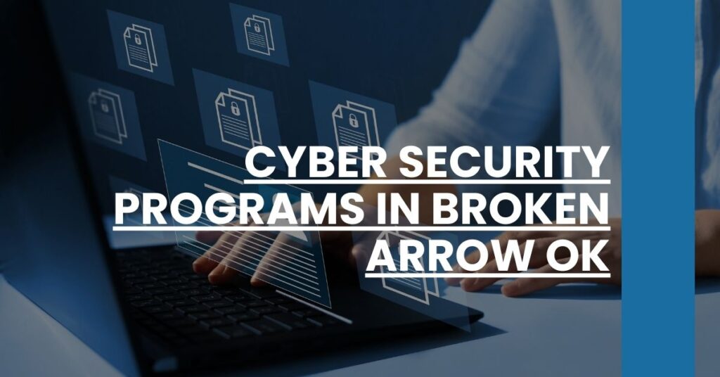 Cyber Security Programs in Broken Arrow OK Feature Image