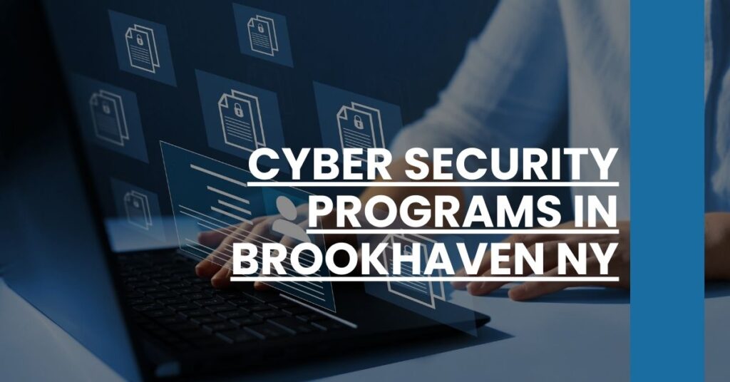 Cyber Security Programs in Brookhaven NY Feature Image