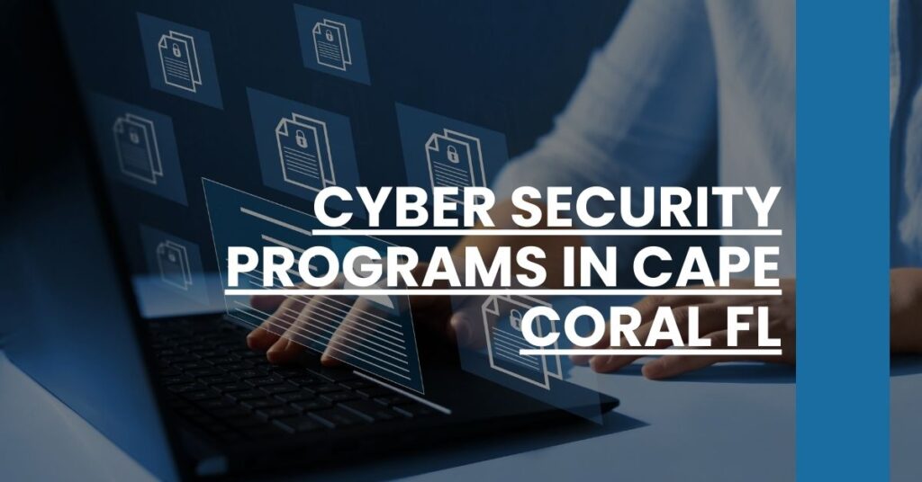 Cyber Security Programs in Cape Coral FL Feature Image