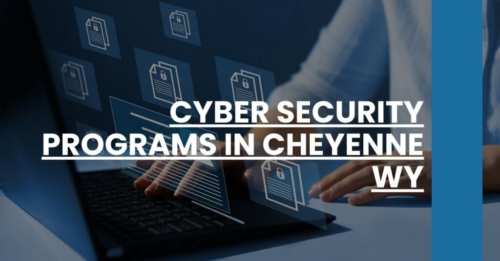 Cyber Security Programs in Cheyenne WY Feature Image