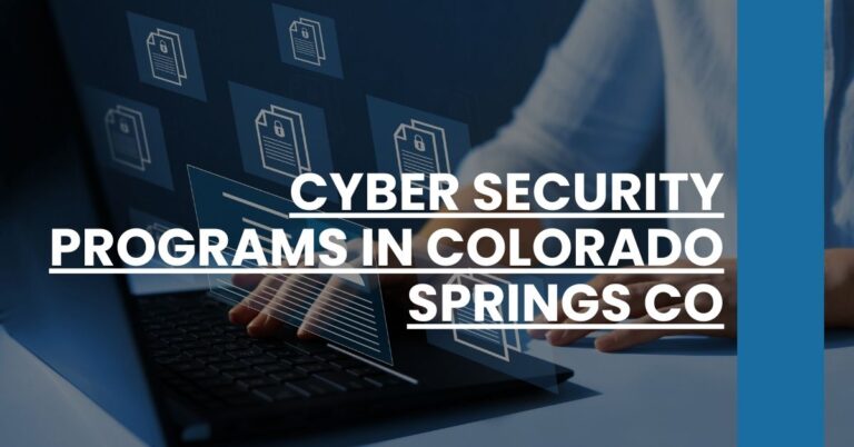 Cyber Security Programs in Colorado Springs CO Feature Image