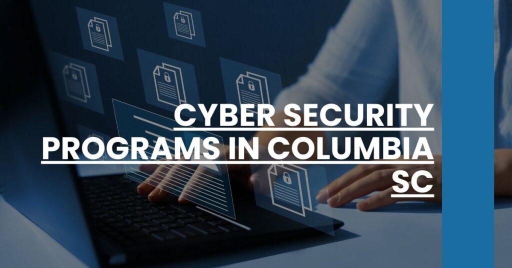 Cyber Security Programs in Columbia SC Feature Image