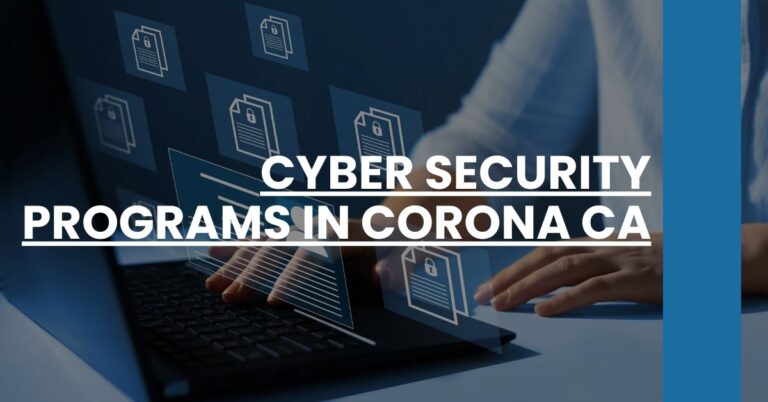 Cyber Security Programs in Corona CA Feature Image