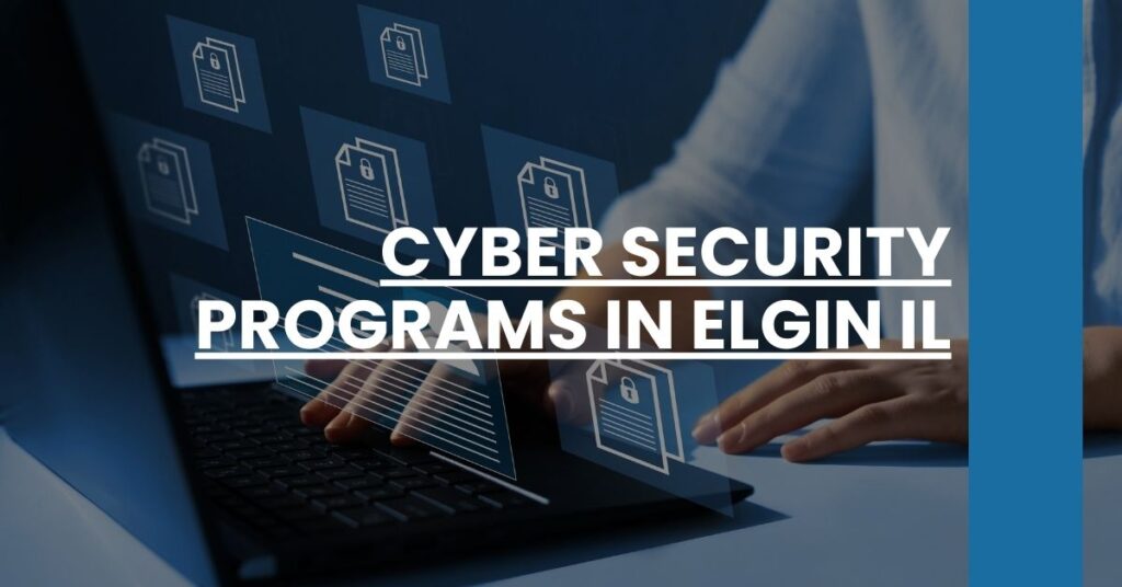 Cyber Security Programs in Elgin IL Feature Image