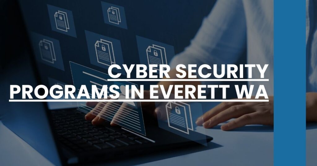 Cyber Security Programs in Everett WA Feature Image