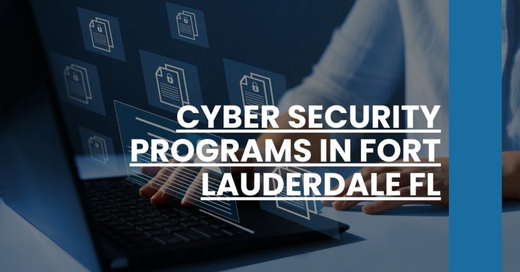 Cyber Security Programs in Fort Lauderdale FL Feature Image