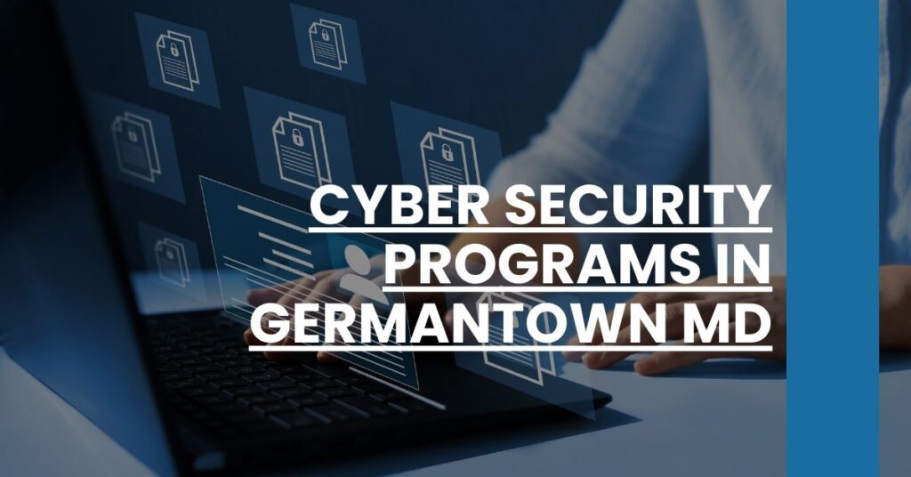 Cyber Security Programs in Germantown MD Feature Image