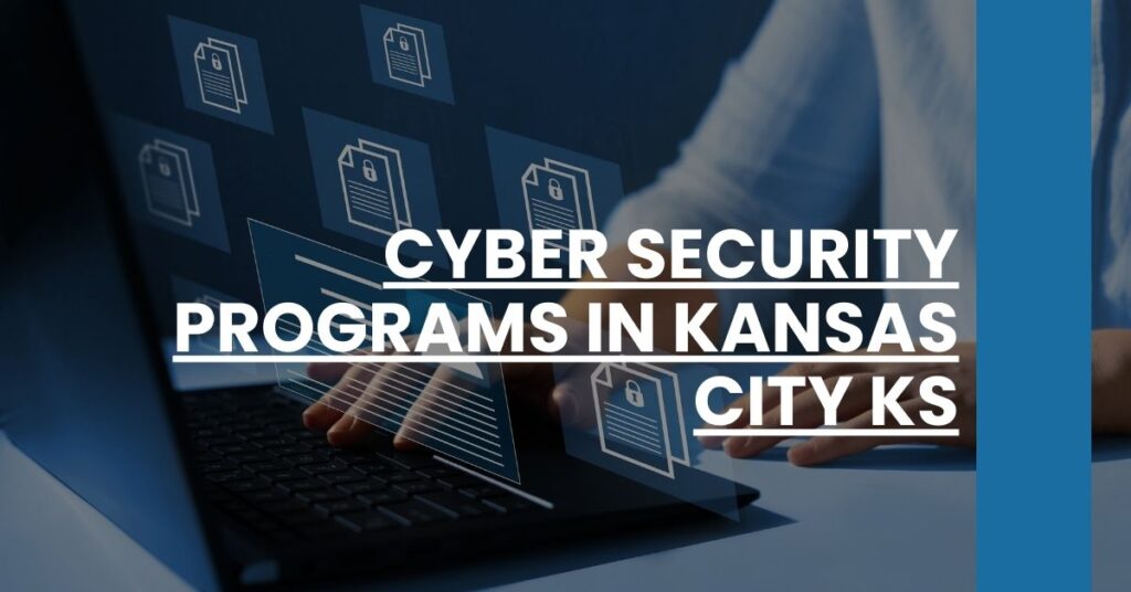 Cyber Security Programs in Kansas City KS Feature Image