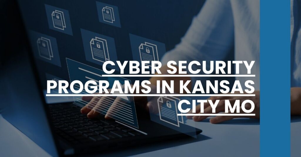 Cyber Security Programs in Kansas City MO Feature Image