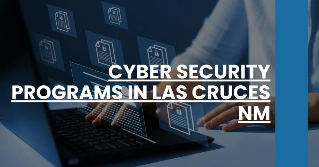 Cyber Security Programs in Las Cruces NM Feature Image