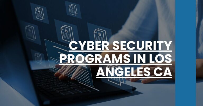 Cyber Security Programs in Los Angeles CA Feature Image