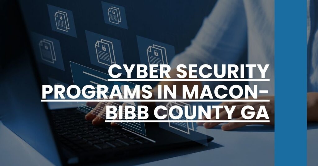 Cyber Security Programs in Macon-Bibb County GA Feature Image