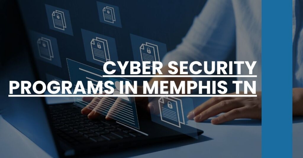 Cyber Security Programs in Memphis TN Feature Image