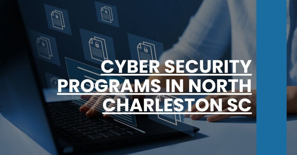 Cyber Security Programs in North Charleston SC Feature Image