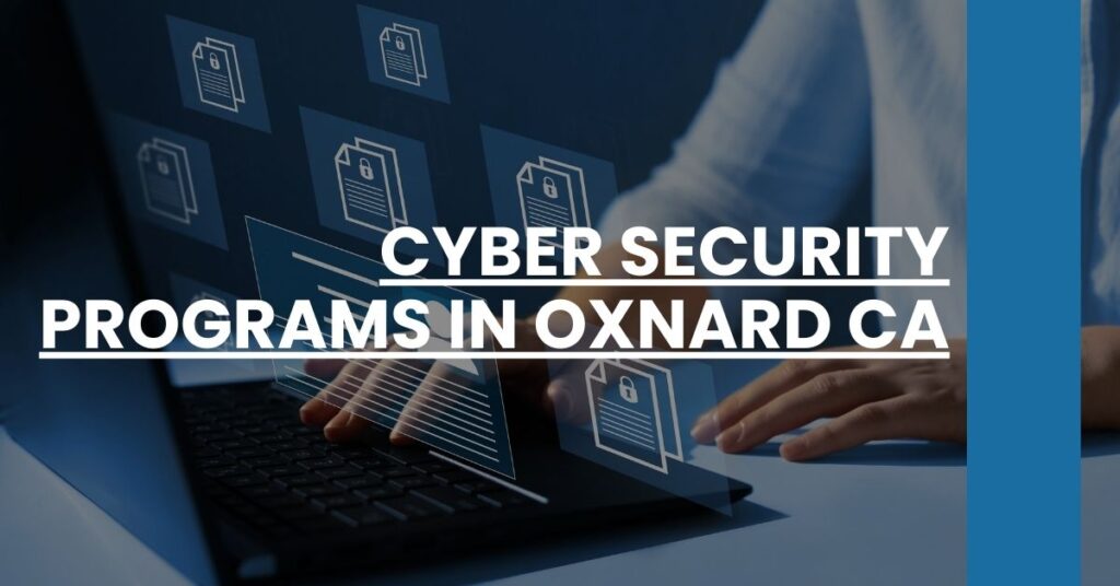 Cyber Security Programs in Oxnard CA Feature Image