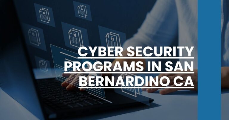 Cyber Security Programs in San Bernardino CA Feature Image