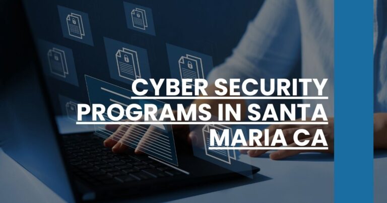 Cyber Security Programs in Santa Maria CA Feature Image