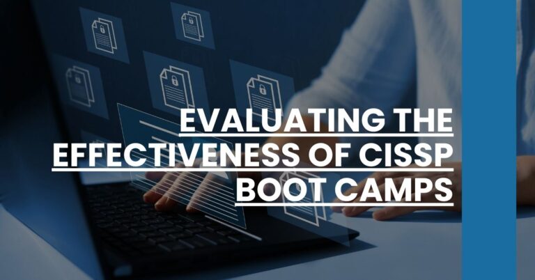 Evaluating the effectiveness of CISSP boot camps Feature Image