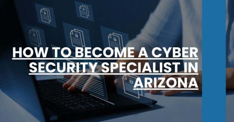 How to Become a Cyber Security Specialist in Arizona Feature Image