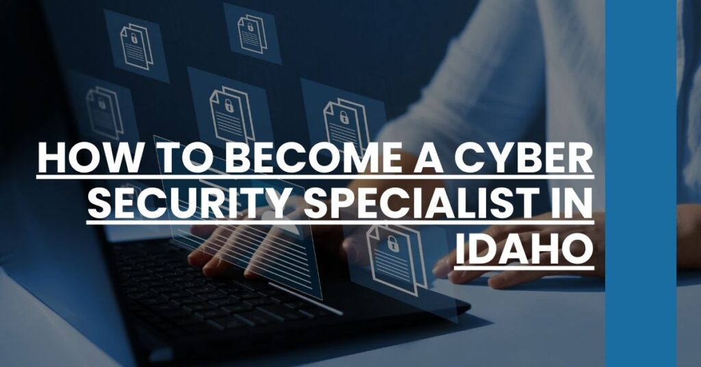 How to Become a Cyber Security Specialist in Idaho Feature Image