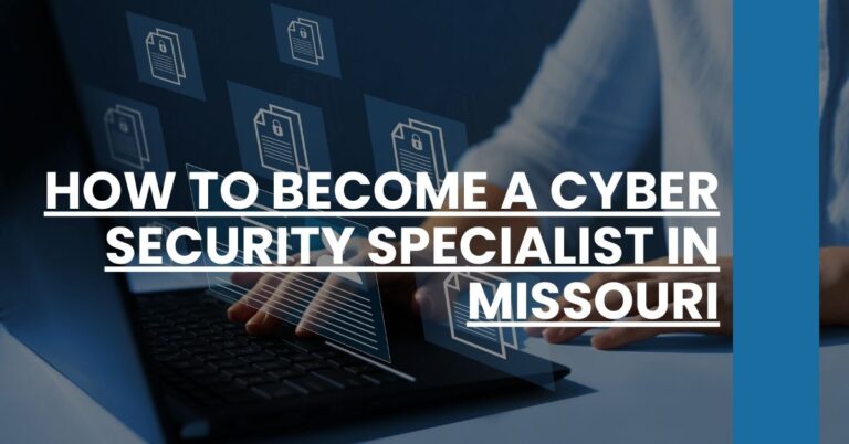 How to Become a Cyber Security Specialist in Missouri Feature Image