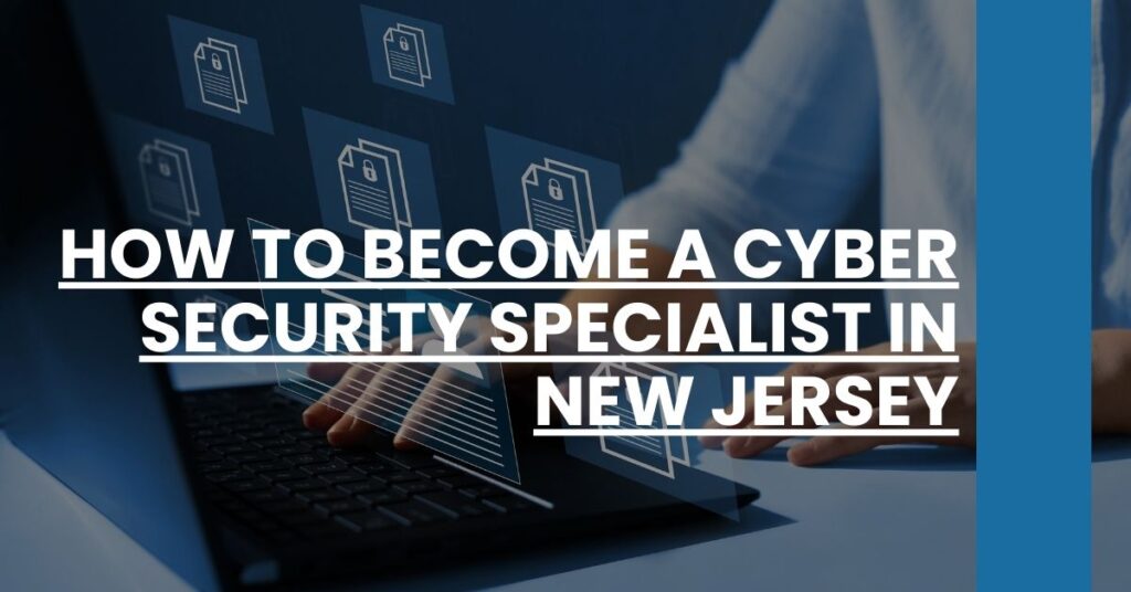 How to Become a Cyber Security Specialist in New Jersey Feature Image