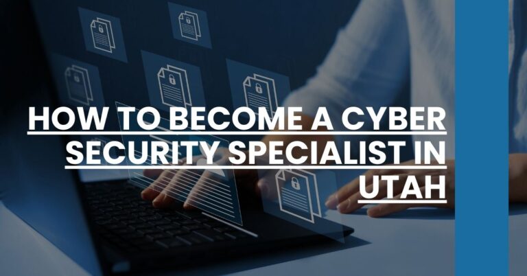 How to Become a Cyber Security Specialist in Utah Feature Image