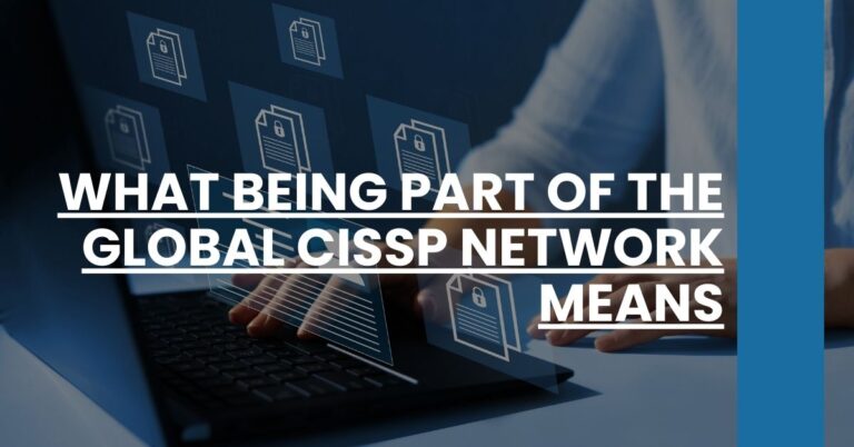 What being part of the global CISSP network means Feature Image