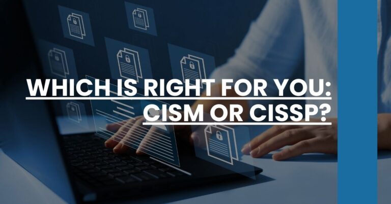 Which is right for you CISM or CISSP