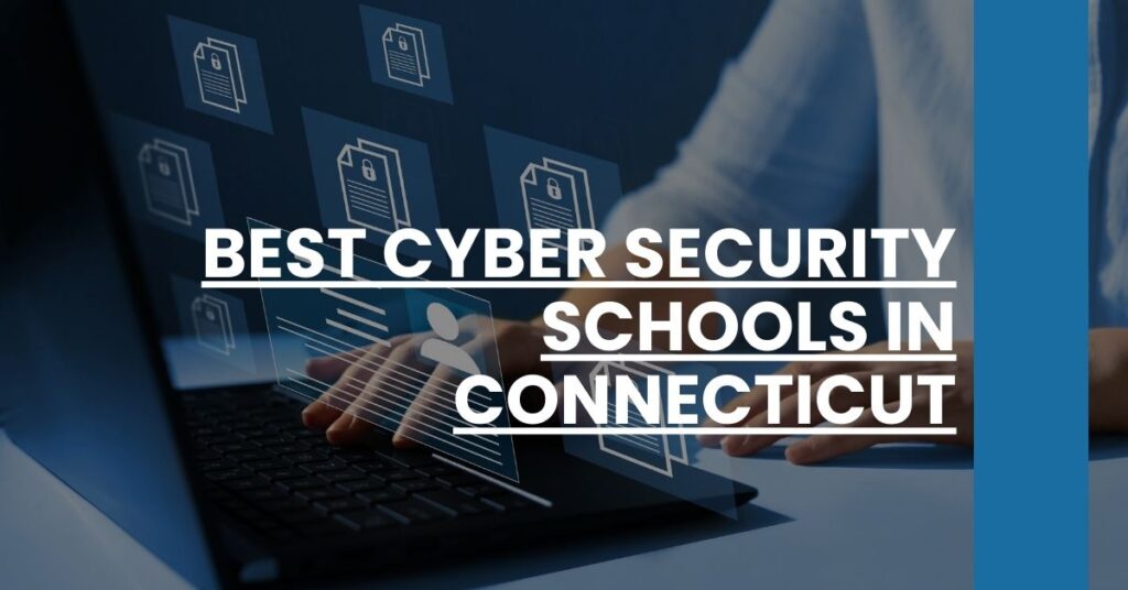 Best Cyber Security Schools In Connecticut Feature Image