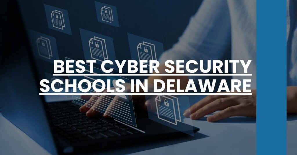 Best Cyber Security Schools In Delaware Feature Image