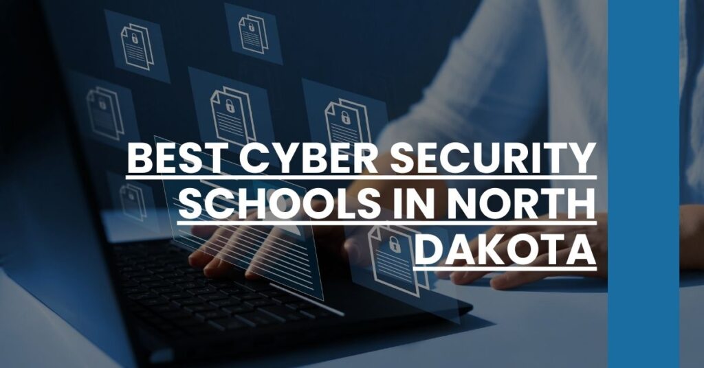 Best Cyber Security Schools In North Dakota Feature Image