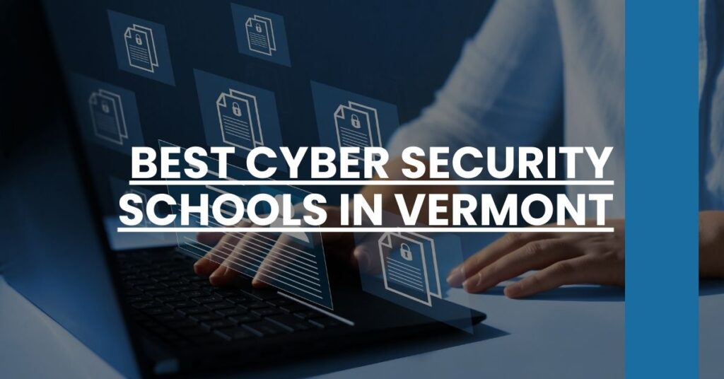 Best Cyber Security Schools In Vermont Feature Image