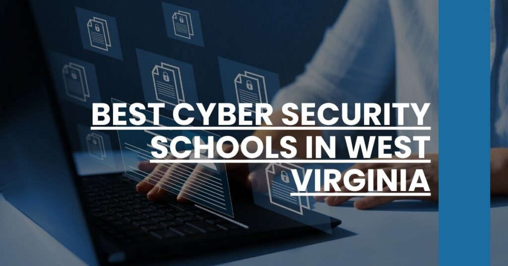 Best Cyber Security Schools In West Virginia Feature Image