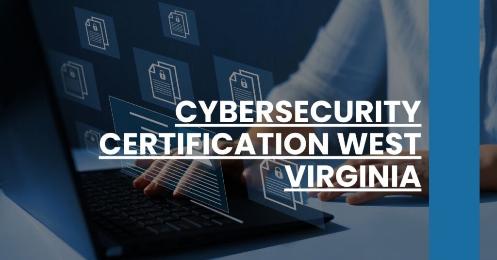 Cybersecurity Certification West Virginia Feature Image