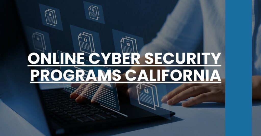 Online Cyber Security Programs California Feature Image