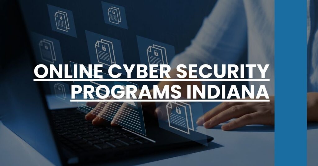 Online Cyber Security Programs Indiana Feature Image