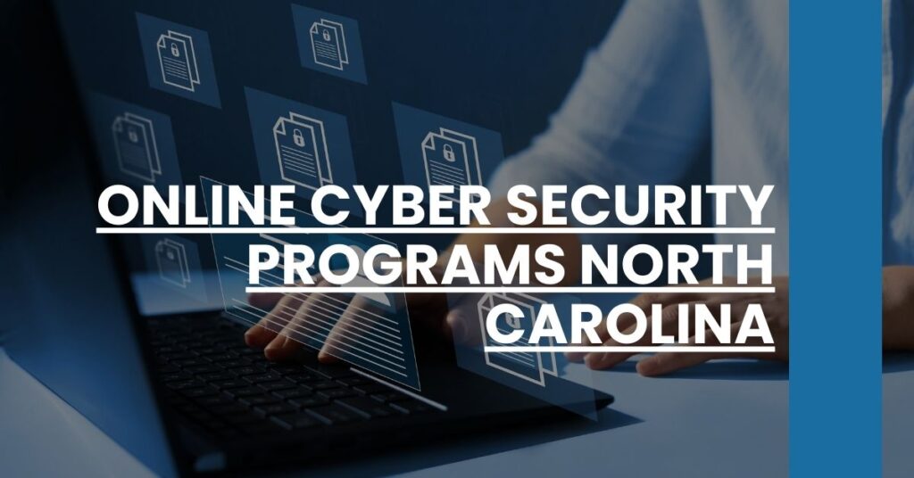 Online Cyber Security Programs North Carolina Feature Image