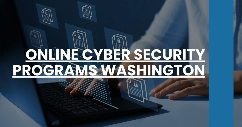 Online Cyber Security Programs Washington Feature Image