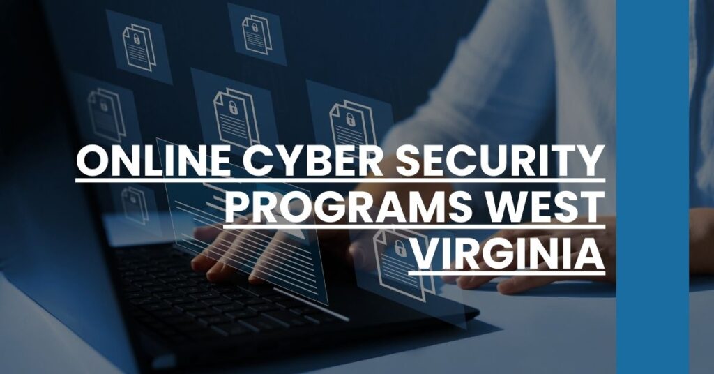 Online Cyber Security Programs West Virginia Feature Image